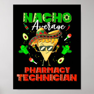 Póster Técnico de Farmacia Promedio de Nacho Mexicano