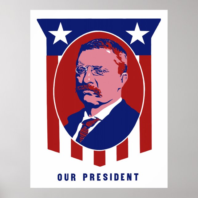 Póster Teddy Roosevelt — Nuestro Presidente (Frente)