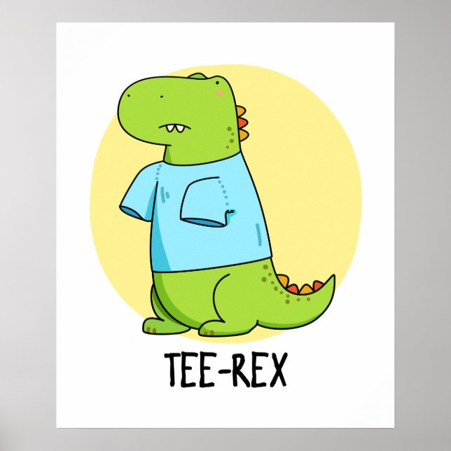 Póster Tee Rex Funny TShirt TRex Dinosaur Pun (Frente)