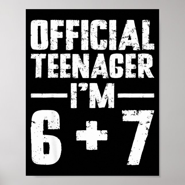 Póster Teenager I'm 13th Birthday 6 7 Meme Six Seven Slan (Frente)