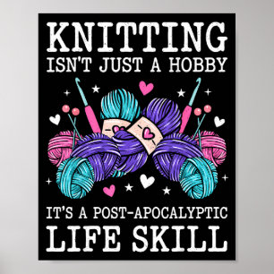 Póster Tejer no es un hobby es una habilidad post apocalí
