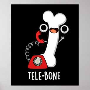 Póster Tele-bone Funny Teléfono Óseo Pun Dark BG