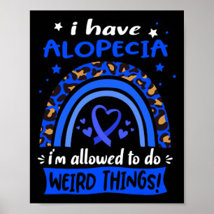 Póster ¡Ten Alopecia, Me Permiten Hacer Cosas Raras!