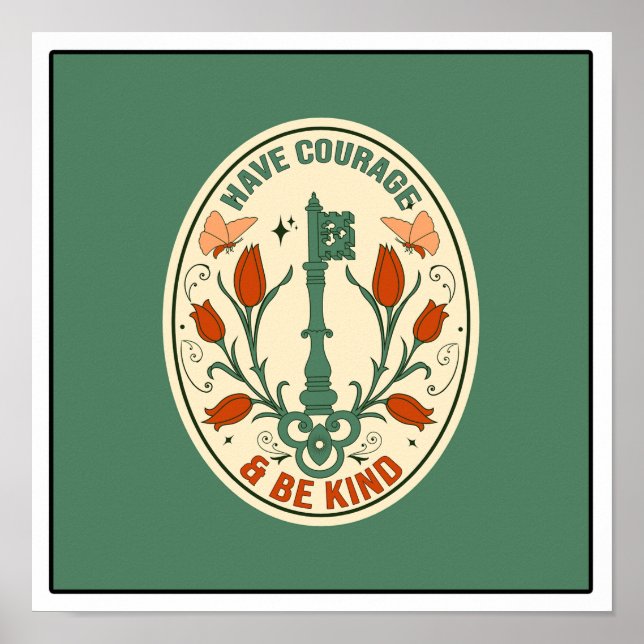 Póster Ten coraje y sé amable (Frente)