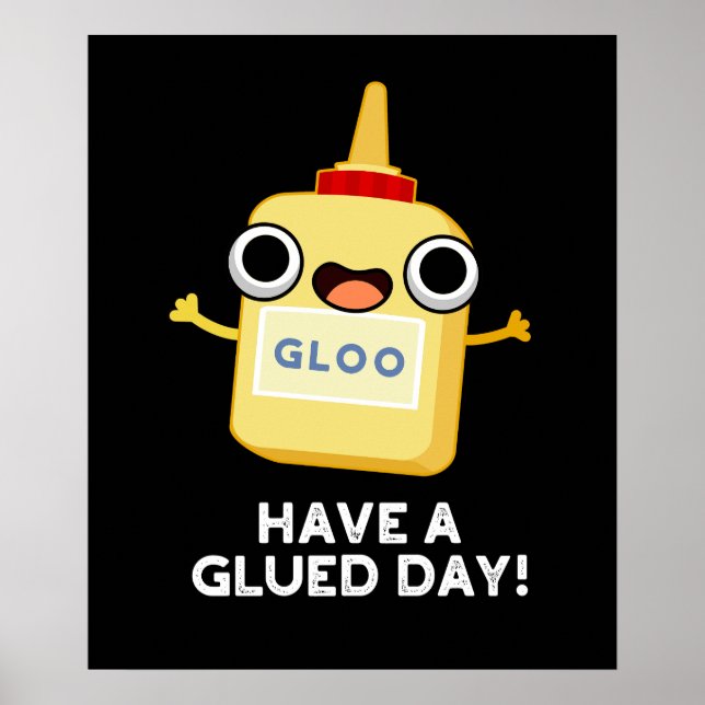 Póster Ten Un Día Alegre Divertido Glue Pun Dark BG (Frente)