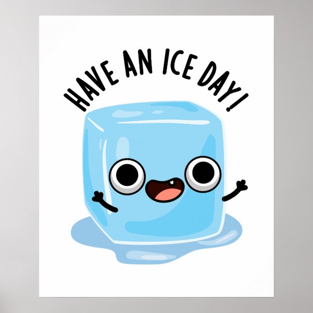 Póster Ten Un Ice Day Funny Ice Cube Pun (Frente)