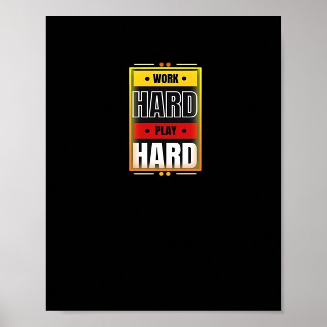 Póster Tendencia del trabajo duro y divertida (Frente)