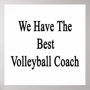 Póster Tenemos Al Mejor Entrenador De Voleibol