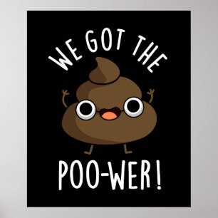 Póster Tenemos El Poo wer Funny Poop Pun Dark BG