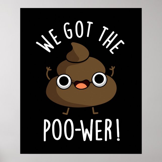 Póster Tenemos El Poo wer Funny Poop Pun Dark BG (Frente)
