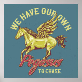 Póster Tenemos Nuestro Propio Pegasus Para Causar