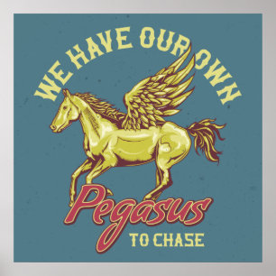 Póster Tenemos Nuestro Propio Pegasus Para Causar