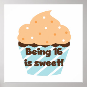 Póster Tener 16 años es dulce cumpleaños de camisetas y r
