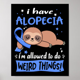Póster Tener Alopecia, me permiten hacer cosas raras