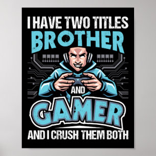 Póster Tener Dos Títulos Hermano Y Jugador - Video De Jue