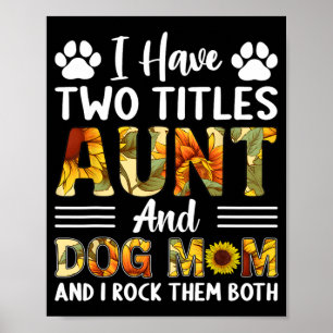 Póster Tener Dos Títulos Tía Y Día de la Madre De Perro M