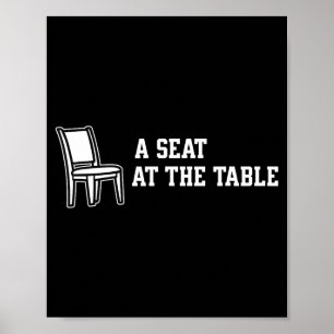 Póster Tener un asiento en la mesa