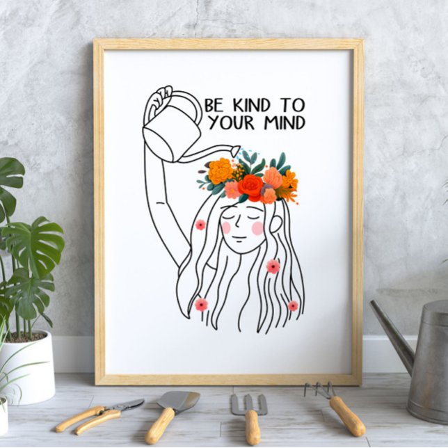 Póster Tenga Amabilidad Con La Salud Mental De Su Mente (Subido por el creador)