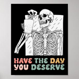 Póster Tenga El Día Que Merece Halloween Esqueleto Y Comp