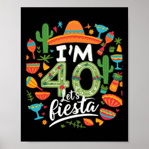 Póster Tengo 40 años Vamos a Fiesta Cumpleaños 40 Cinco D