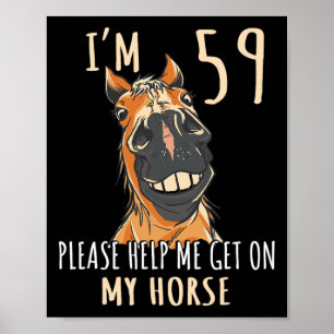 Póster Tengo 59 Años, Por Favor Ayúdenme En Mi Caballo De
