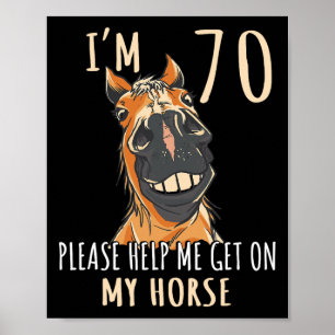 Póster Tengo 70 Años, Por Favor Ayúdenme En Mi Caballo De