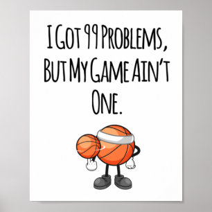 Póster Tengo 99 Problemas1