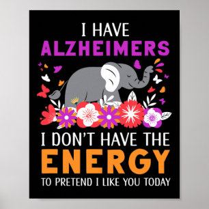 Póster Tengo Alzheimerheimers, no tengo el cerebro de la 