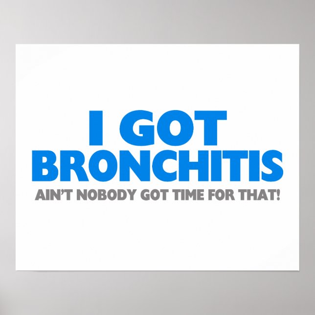 Póster Tengo Bronquitis y nadie tiene tiempo para eso (Frente)