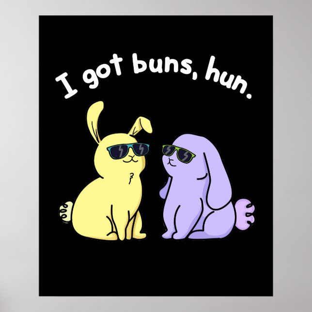 Póster Tengo Buns Hun Funny Conejo Conejo Pun Dark BG (Frente)