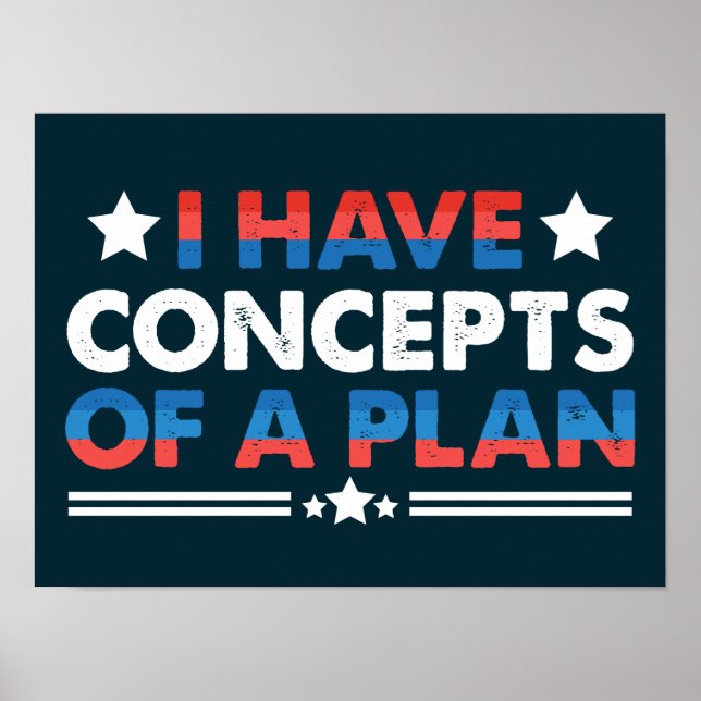 Póster Tengo Conceptos De Un Plan Divertido (Frente)