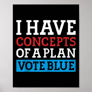 Póster Tengo Conceptos De Un Plan Vote Azul Kamala Harris