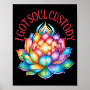 Póster Tengo Custodia del Alma Loto Divorcio Espiritual D