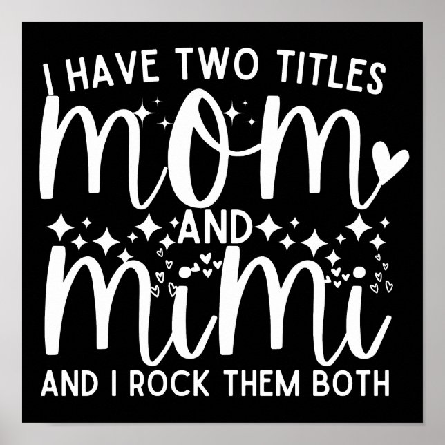 Póster Tengo Dos Títulos Divertidos Mamá Y Mimi Diciendo (Frente)