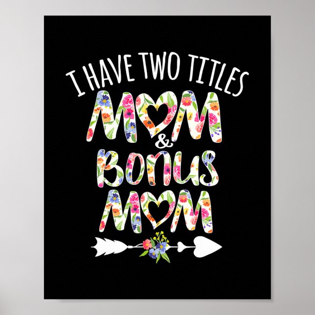 Póster Tengo dos títulos mamá y Bonus Mom Best Stepmom (Frente)