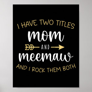 Póster Tengo Dos Títulos Mamá Y Meemaw Les Rocío Mee-m