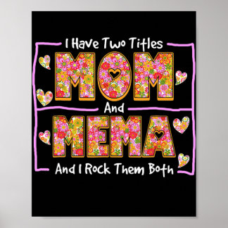 Póster Tengo Dos Títulos Mamá Y Mema Presenta Mema