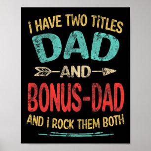 Póster Tengo Dos Títulos Papá Y Padre Funny Bonus-dad#