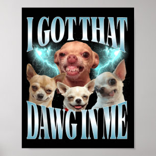 Póster Tengo ese perro en Aficionados divertidos de Chihu