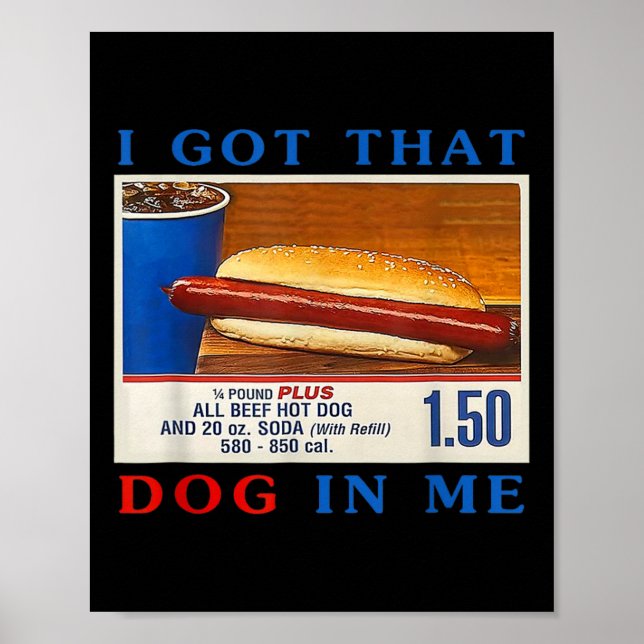 Póster Tengo Ese Perro En Mí Combo De Hotdogs Graciosos P (Frente)