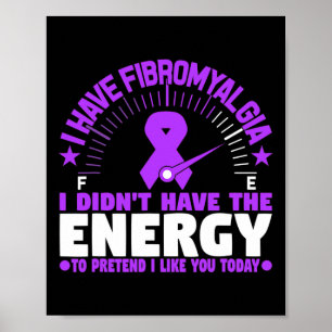 Póster Tengo Fibromialgia, no tengo la energía para prede