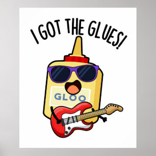 Póster Tengo Glues Funny Blues Pun