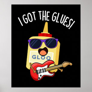 Póster Tengo Glues Funny Blues Pun Dark BG
