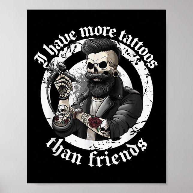 Póster Tengo Más Tatuajes Que Amigos Tattoos Addict Ta (Frente)