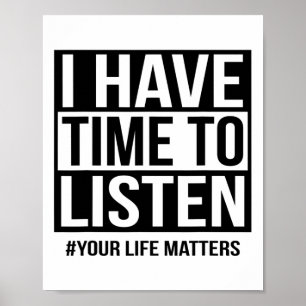 Póster Tengo Tiempo Para Escuchar Tus Problemas De Vida
