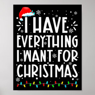 Póster Tengo Todo Lo Que Quiero Para Navidad Soy Yo Soy E