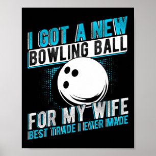 Póster Tengo Un Nuevo Círculo De Boliche Para Mi Esposa M