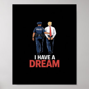 Póster Tengo un sueño divertido dicho de Trump policía ci