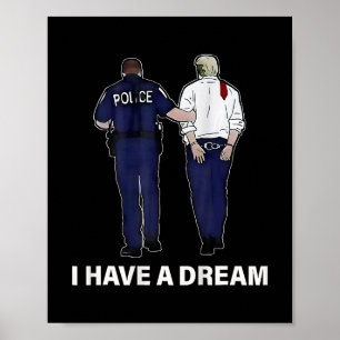 Póster Tengo Un Sueño Divertido Diciendo Policía Trump Ho