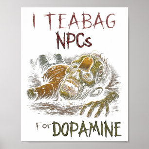 Póster Teo a los NPC por dopamina - Salón divertido de ju